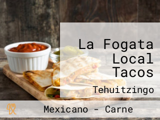 La Fogata Local Tacos