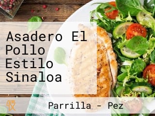 Asadero El Pollo Estilo Sinaloa