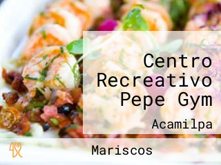 Centro Recreativo Pepe Gym