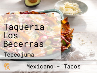 Taqueria Los Becerras