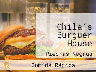 Chila´s Burguer House