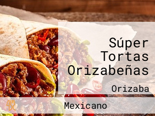 Súper Tortas Orizabeñas