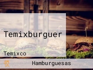 Temixburguer