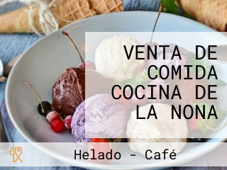 VENTA DE COMIDA COCINA DE LA NONA