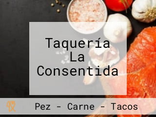 Taquería La Consentida