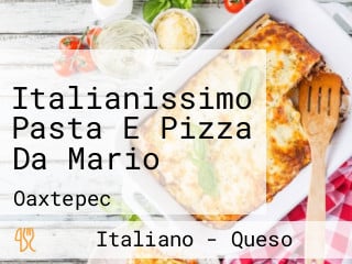 Italianissimo Pasta E Pizza Da Mario