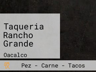 Taqueria Rancho Grande