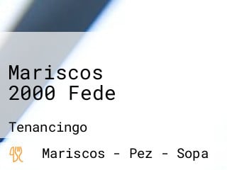 Mariscos 2000 Fede