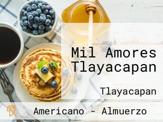 Mil Amores Tlayacapan