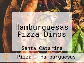 Hamburguesas Pizza Dinos