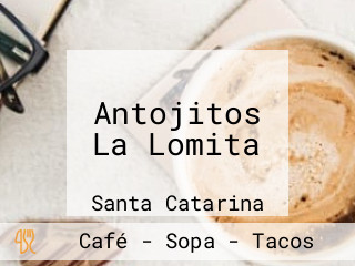 Antojitos La Lomita