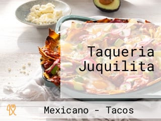 Taqueria Juquilita