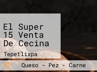 El Super 15 Venta De Cecina