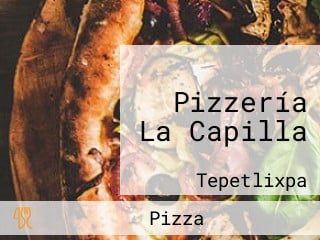 Pizzería La Capilla