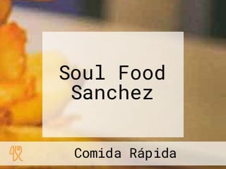 Soul Food Sanchez