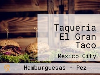 Taqueria El Gran Taco