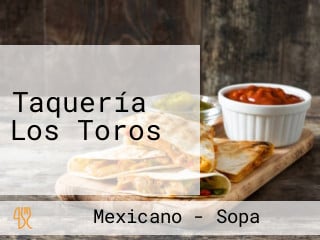 Taquería Los Toros