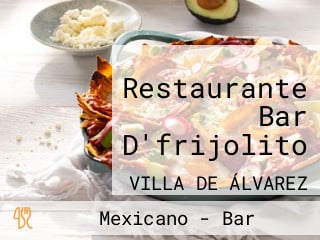 Restaurante Bar D'frijolito