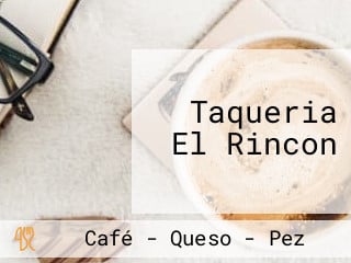 Taqueria El Rincon