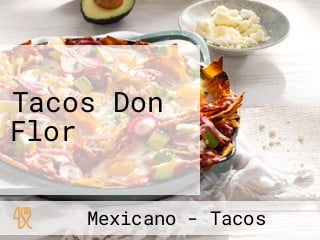 Tacos Don Flor