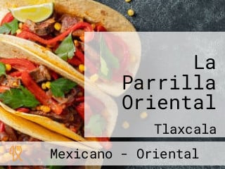 La Parrilla Oriental