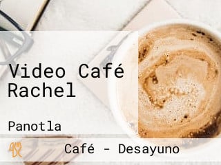 Video Café Rachel