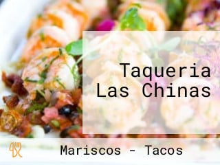 Taqueria Las Chinas