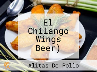 El Chilango Wings Beer)