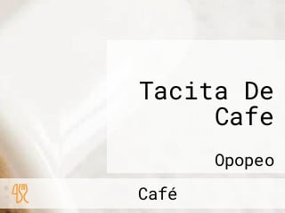 Tacita De Cafe