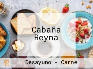 Cabaña Reyna