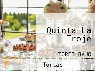 Quinta La Troje