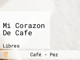 Mi Corazon De Cafe