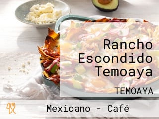 Rancho Escondido Temoaya