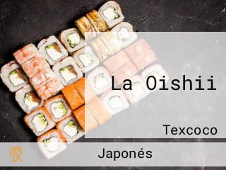 La Oishii