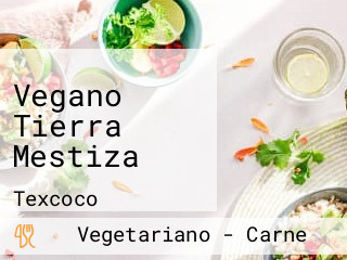 Vegano Tierra Mestiza