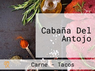 Cabaña Del Antojo