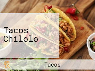 Tacos Chilolo