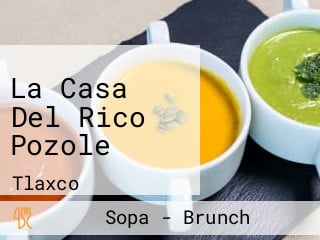 La Casa Del Rico Pozole