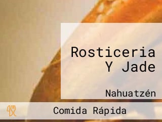 Rosticeria Y Jade