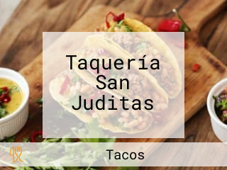 Taquería San Juditas