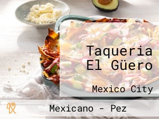 Taqueria El Güero