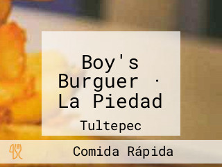 Boy's Burguer · La Piedad