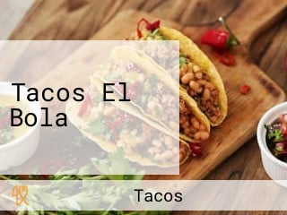 Tacos El Bola