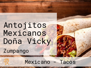 Antojitos Mexicanos Doña Vicky