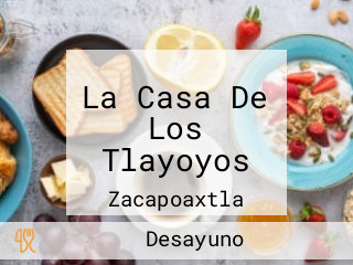 La Casa De Los Tlayoyos