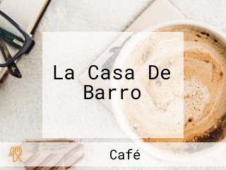 La Casa De Barro