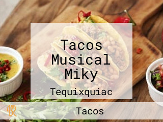 Tacos Musical Miky