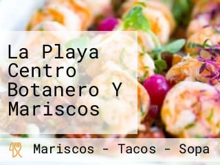 La Playa Centro Botanero Y Mariscos