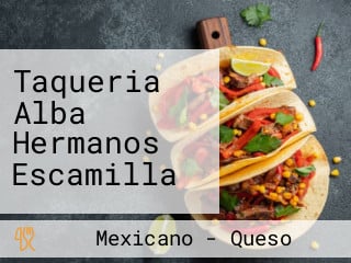 Taqueria Alba Hermanos Escamilla