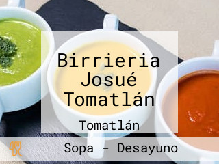 Birrieria Josué Tomatlán